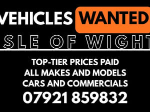 VEHICLES WANTED IOW - TOP PRICES PAID in Sandown