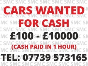 VEHICLES WANTED FOR CASH £100-£5000
