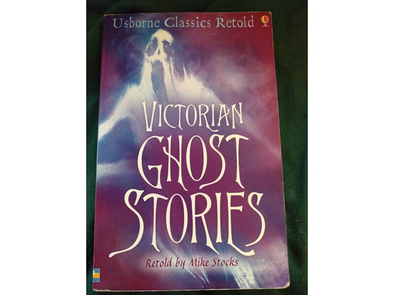 Victorian Ghost Stories (Usborne Classics Retold) by Mike Stocks